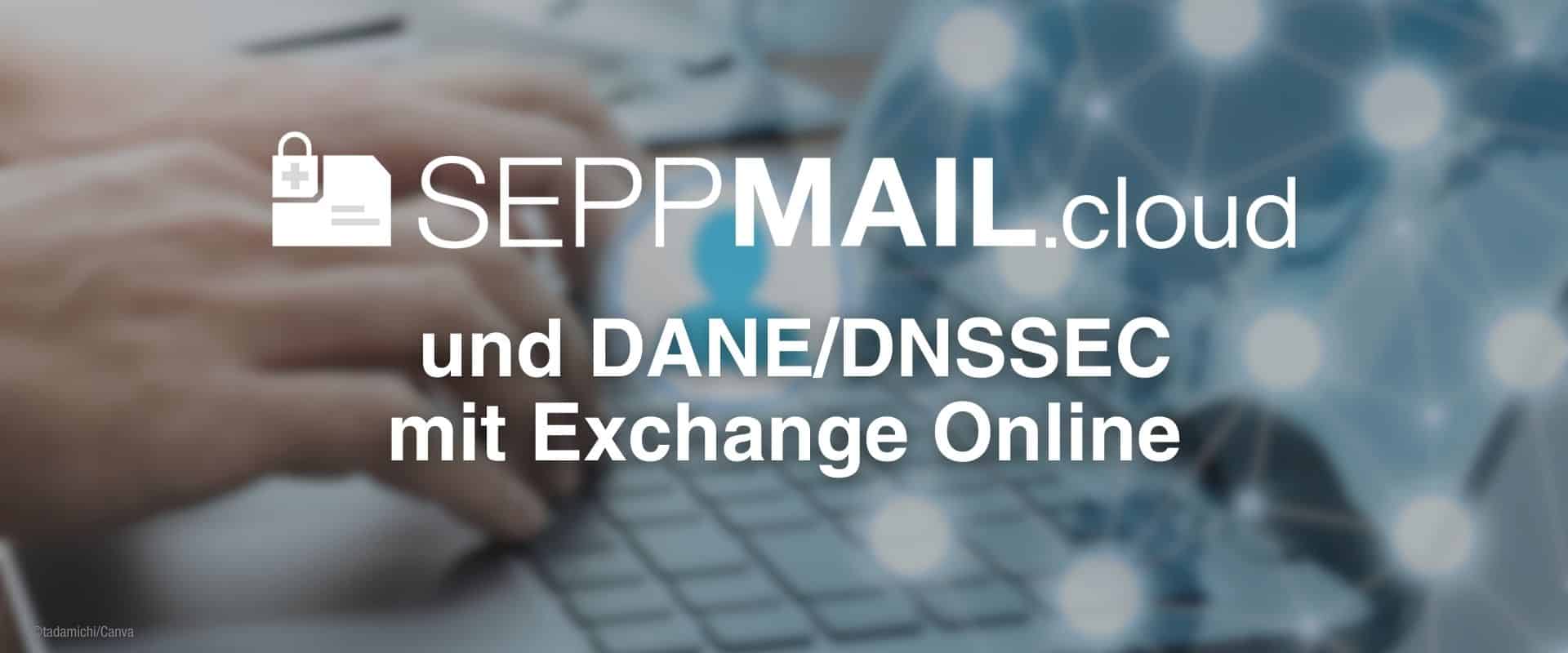 SEPPmail.cloud und DANE/DNSSEC